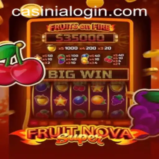 Unveiling FruitNovaSuper: A New Era in Digital Gaming at Casinia